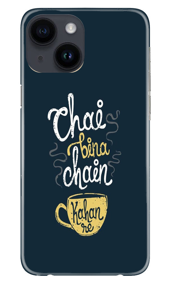 Chai Bina Chain Kahan Mobile Back Case for iPhone 14 (Design - 144) Chai Bina Chain Kahan Case for iPhone 14 (Design - 144)