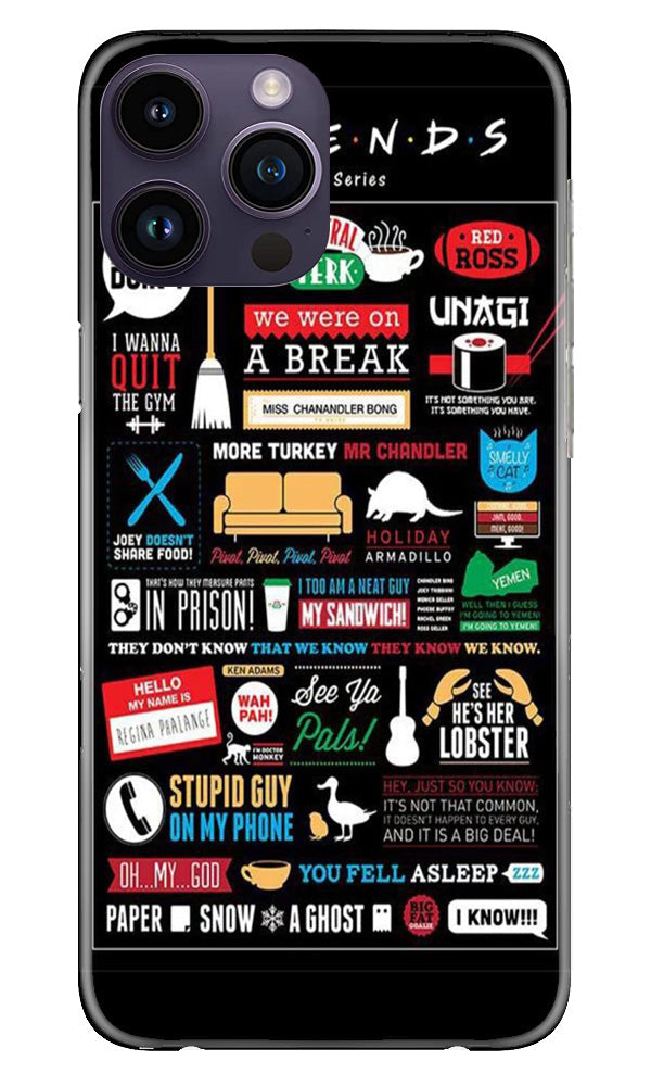 Friends Mobile Back Case for iPhone 14 Pro Max (Design - 145) Friends Case for iPhone 14 Pro Max (Design - 145)