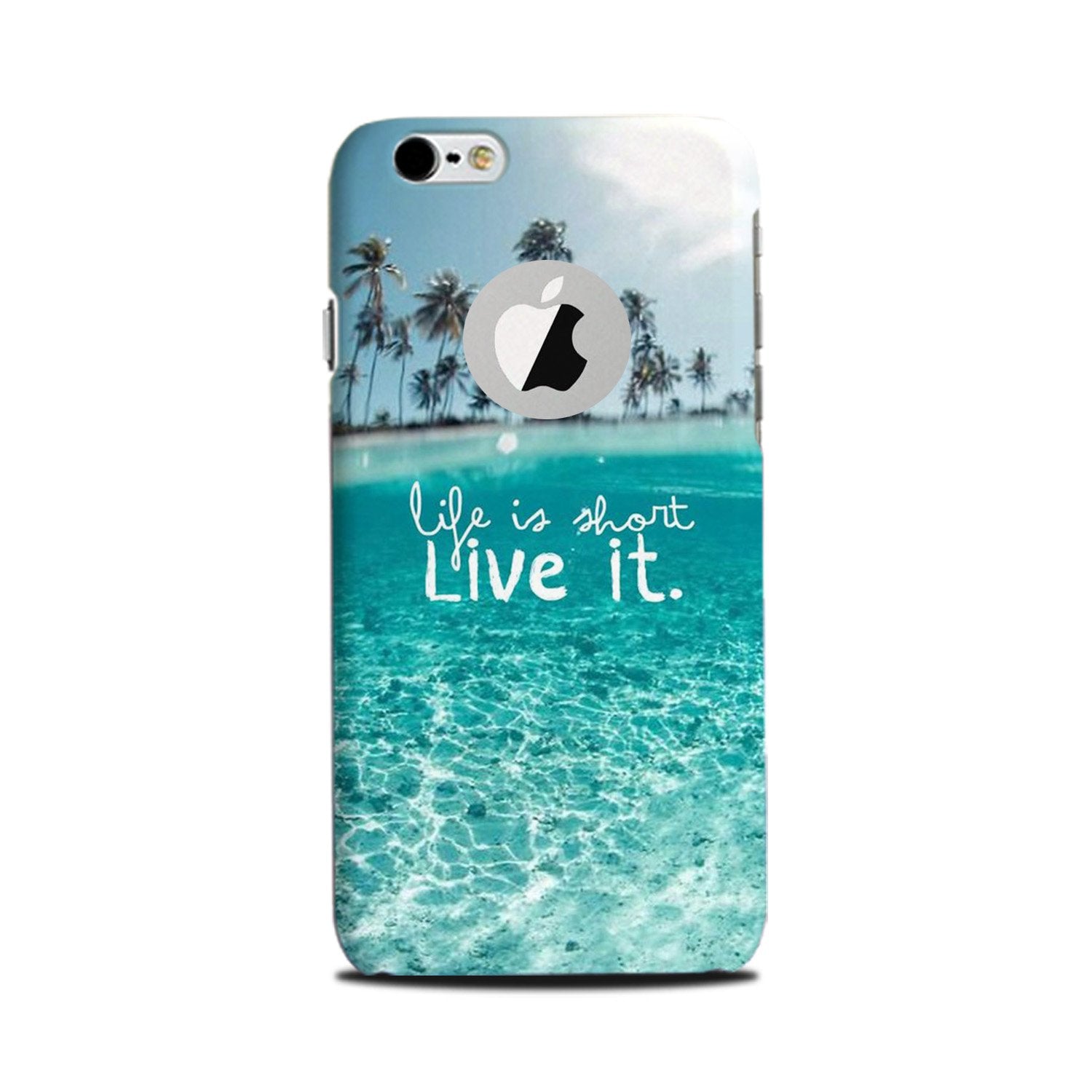 Life is short live it Mobile Back Case for iPhone 6 / 6s logo cut (Design - 45) Life is short live it Case for iPhone 6 / 6s logo cut