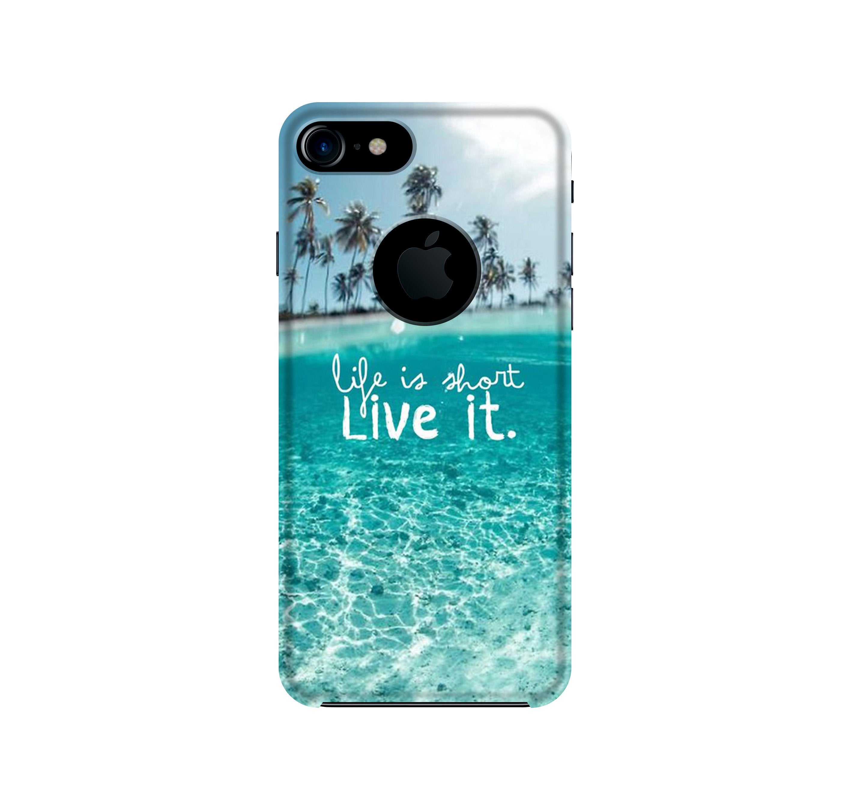Life is short live it Mobile Back Case for iPhone 7 logo cut (Design - 45) Life is short live it Case for iPhone 7 logo cut
