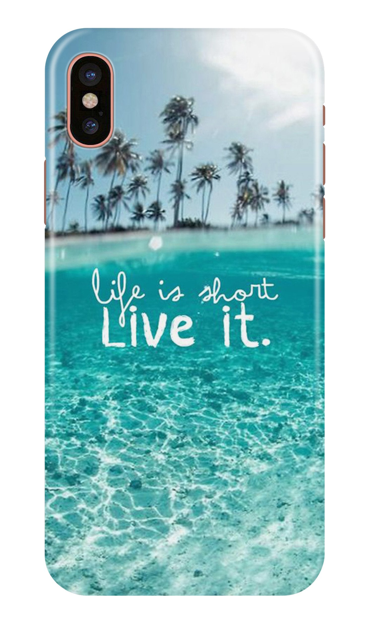 Life is short live it Mobile Back Case for iPhone X (Design - 45) Life is short live it Case for iPhone X