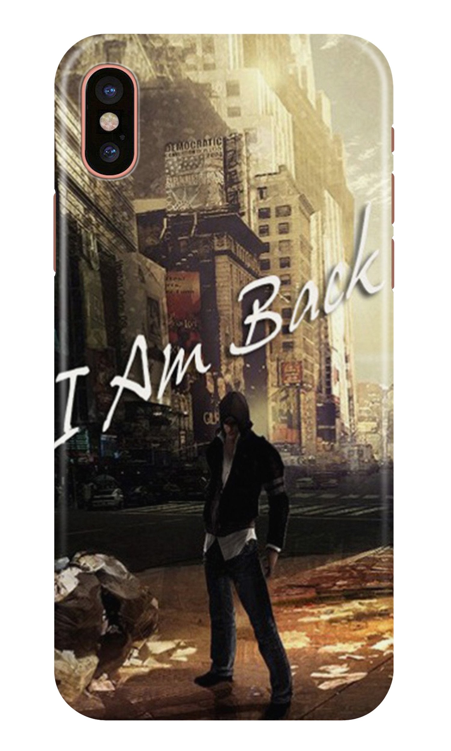 I am Back Mobile Back Case for iPhone X (Design - 296) I am Back Case for iPhone X (Design No. 296)