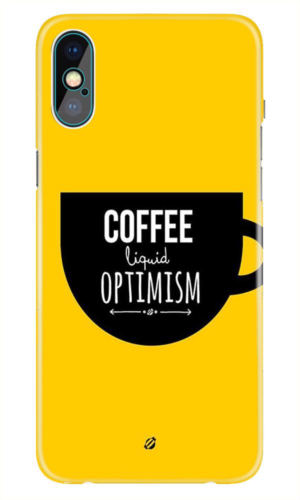 Coffee Optimism Mobile Back Case for iPhone Xs Max (Design - 353) Coffee Optimism Mobile Back Case for iPhone Xs Max (Design - 353)