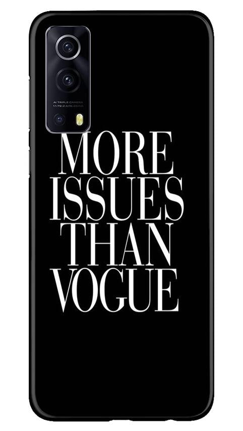 More Issues than Vague Mobile Back Case for Vivo iQOO Z3 5G (Design - 74) More Issues than Vague Case for Vivo iQOO Z3 5G