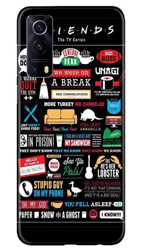 Friends Mobile Back Case for Vivo iQOO Z3 5G (Design - 145) Friends Case for Vivo iQOO Z3 5G (Design - 145)