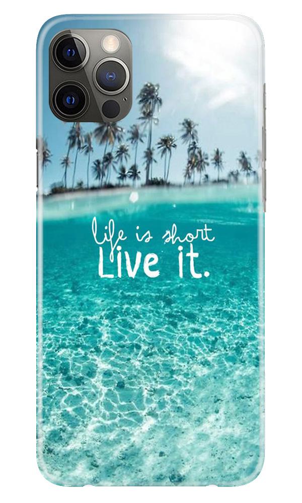 Life is short live it Mobile Back Case for iPhone 12 Pro (Design - 45) Life is short live it Case for iPhone 12 Pro