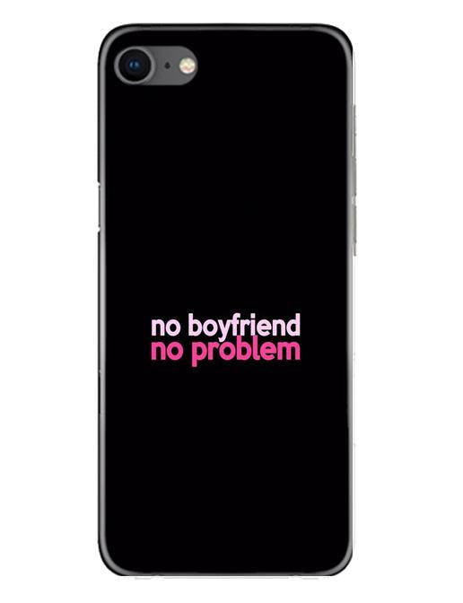 No Boyfriend No problem Mobile Back Case for iPhone Se 2020 (Design - 138) No Boyfriend No problem Case for iPhone Se 2020 (Design - 138)