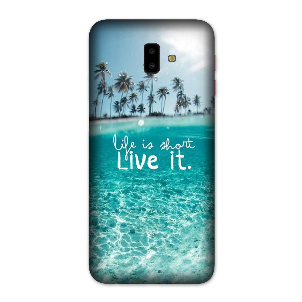 Life is short live it Case for Galaxy J6 Plus Life is short live it Case for Galaxy J6 Plus