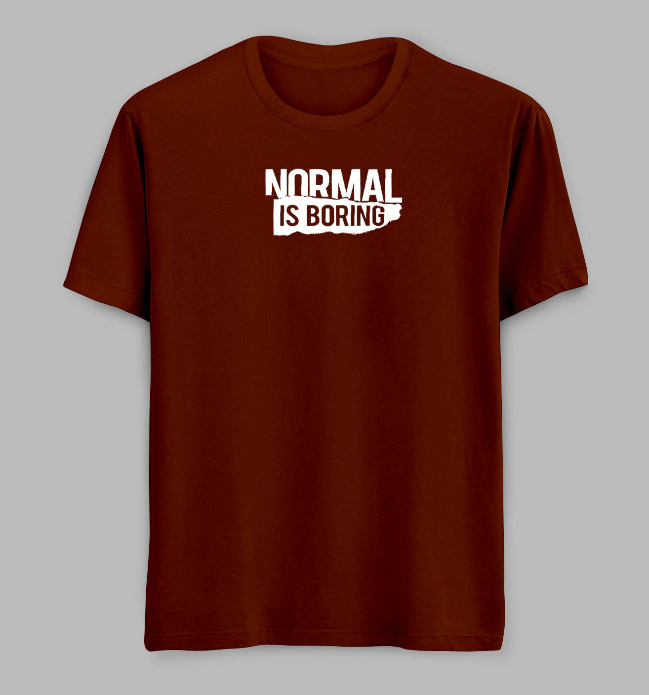 Normal Is Boring Tees/ Tshirts