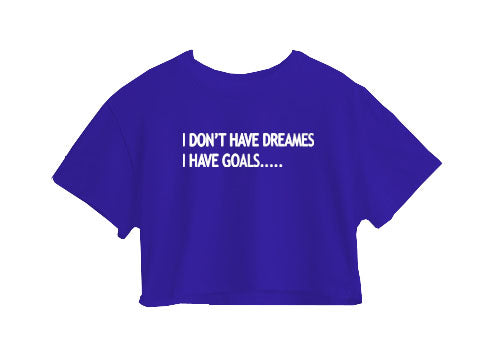I Don't Have Dreames Crop Top I Don't Have Dreames Crop Top