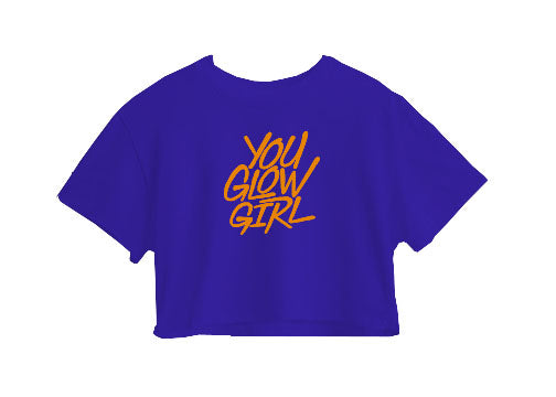 You Glow Girl Crop Top You Glow Girl Crop Top