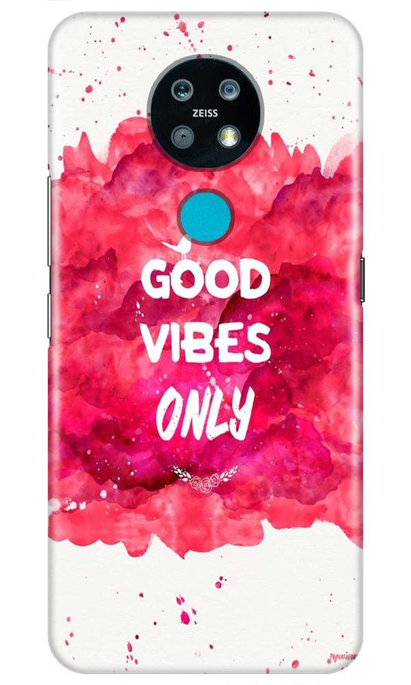 Good Vibes Only Mobile Back Case for Nokia 7.2 (Design - 393) Good Vibes Only Mobile Back Case for Nokia 7.2 (Design - 393)