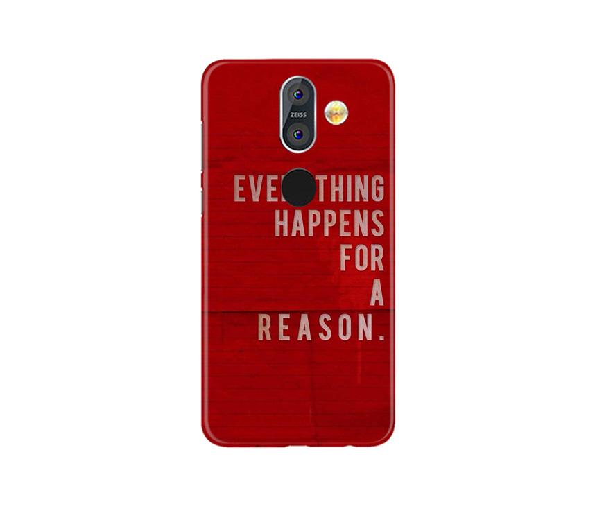 Everything Happens Reason Mobile Back Case for Nokia 8.1 (Design - 378) Everything Happens Reason Mobile Back Case for Nokia 8.1 (Design - 378)