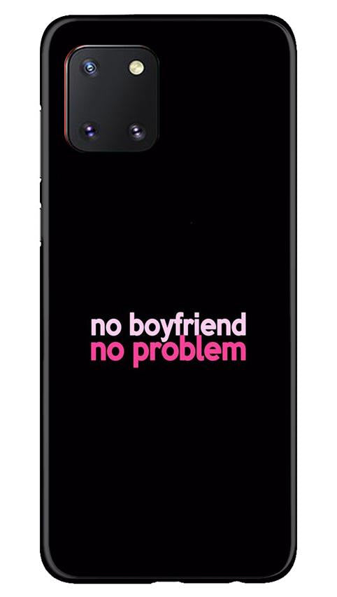 No Boyfriend No problem Mobile Back Case for Samsung Note 10 Lite (Design - 138) No Boyfriend No problem Case for Samsung Note 10 Lite (Design - 138)