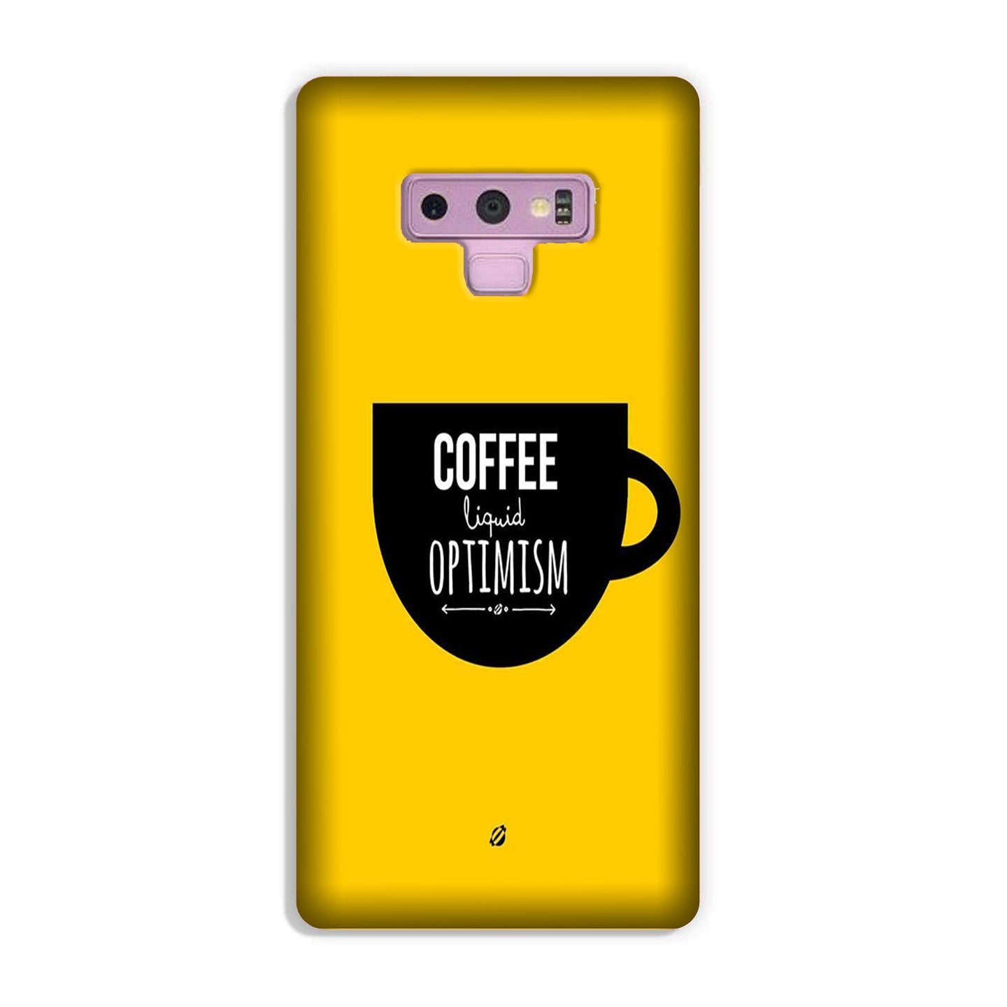 Coffee Optimism Mobile Back Case for Galaxy Note 9(Design - 353)