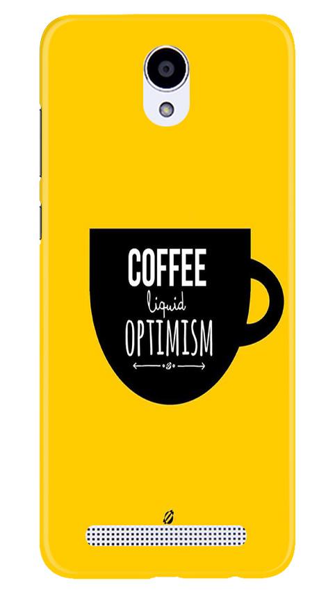 Coffee Optimism Mobile Back Case for Xiaomi Redmi Note Prime (Design - 353) Coffee Optimism Mobile Back Case for Xiaomi Redmi Note Prime (Design - 353)