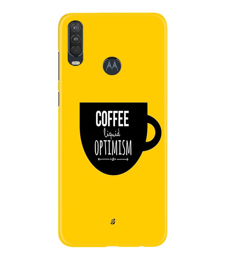 Coffee Optimism Mobile Back Case for Moto One Action (Design - 353) Coffee Optimism Mobile Back Case for Moto One Action (Design - 353)