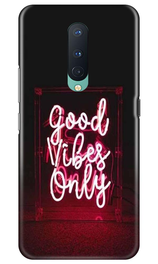 Good Vibes Only Mobile Back Case for OnePlus 8 (Design - 354) Good Vibes Only Mobile Back Case for OnePlus 8 (Design - 354)
