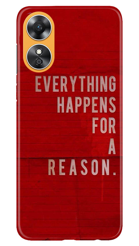 Everything Happens Reason Mobile Back Case for Oppo A17 (Design - 337) Everything Happens Reason Mobile Back Case for Oppo A17 (Design - 337)