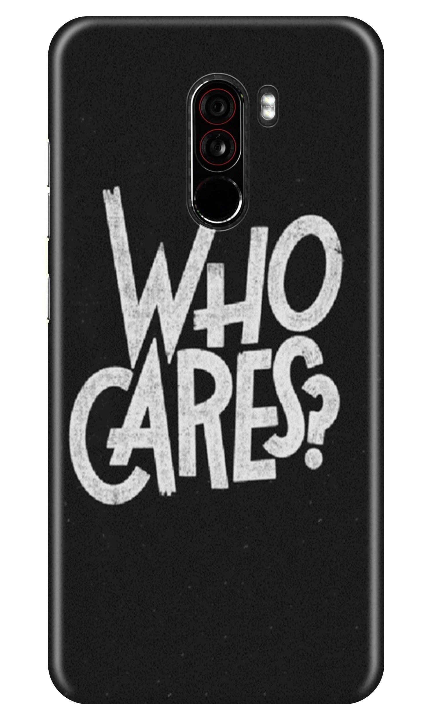 Who Cares Case for Poco F1 Who Cares Case for Poco F1