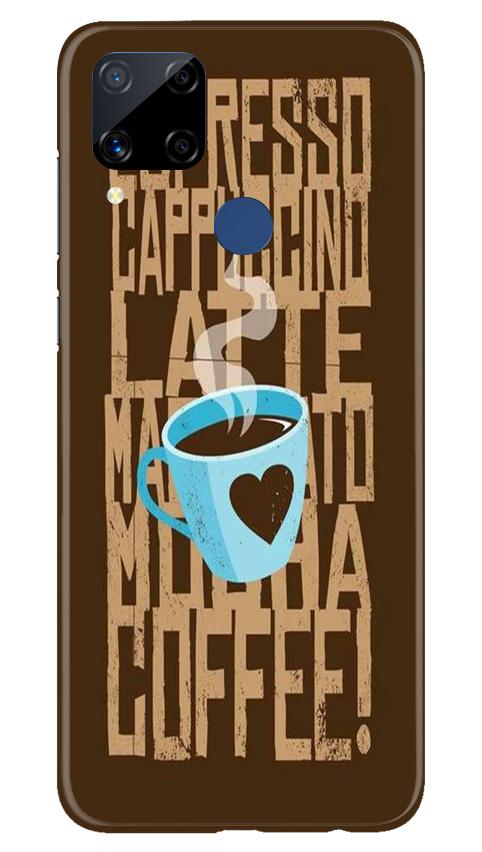 Love Coffee Mobile Back Case for Realme C15 (Design - 351) Love Coffee Mobile Back Case for Realme C15 (Design - 351)