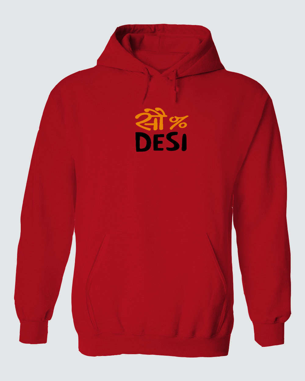 100 % Desi Hoodie 100 % Desi Hoodie
