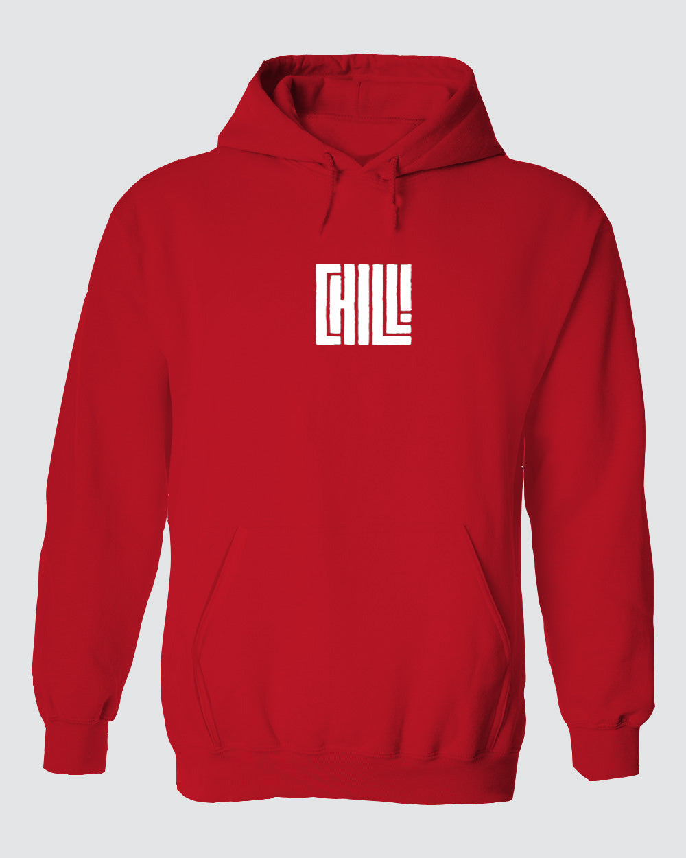 Chill Hoodie Chill Hoodie