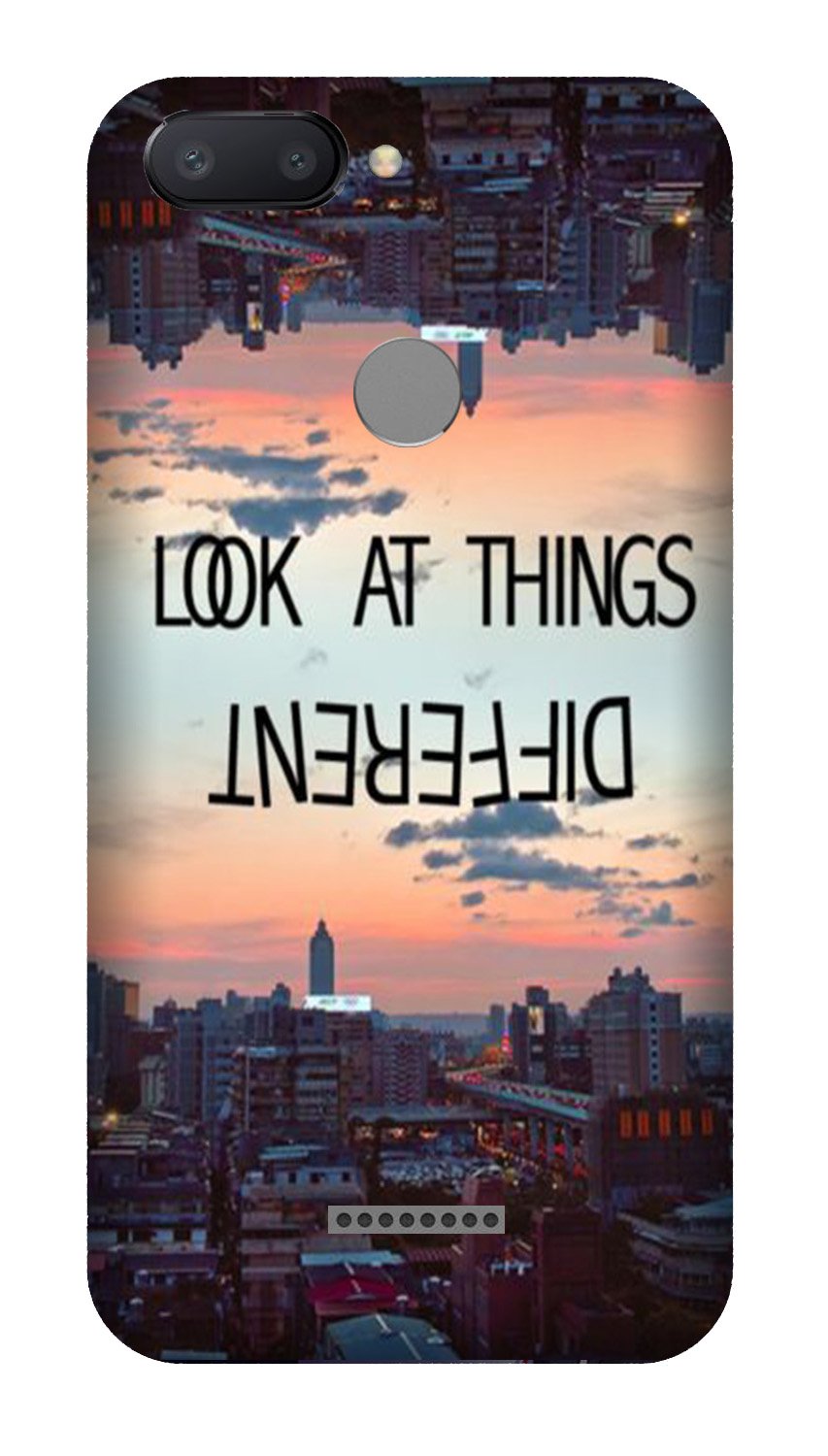Look at things different Case for Redmi 6 Look at things different Case for Redmi 6