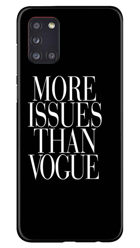 More Issues than Vague Mobile Back Case for Samsung Galaxy A31 (Design - 74) More Issues than Vague Case for Samsung Galaxy A31
