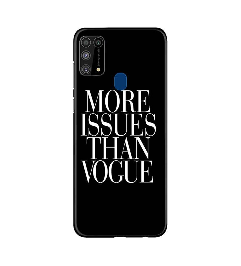 More Issues than Vague Mobile Back Case for Samsung Galaxy M31 (Design - 74) More Issues than Vague Case for Samsung Galaxy M31