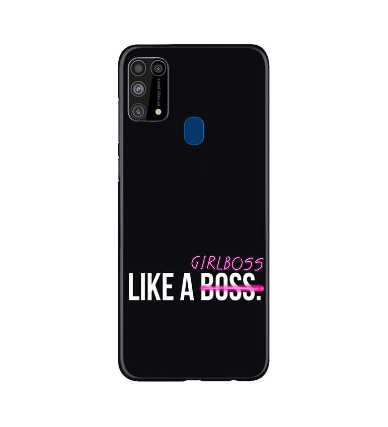Like a Girl Boss Mobile Back Case for Samsung Galaxy M31 (Design - 265) Like a Girl Boss Case for Samsung Galaxy M31 (Design No. 265)