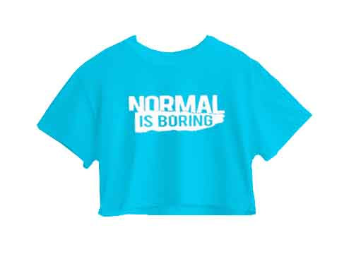 NORMAL IS BORING CROP TOP NORMAL IS BORING CROP TOP
