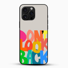 Motivational Quote 'Dont Look Back' Phone Case