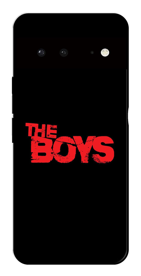 The Boys Metal Mobile Case for Google Pixel 6 5G   (Design No -44)