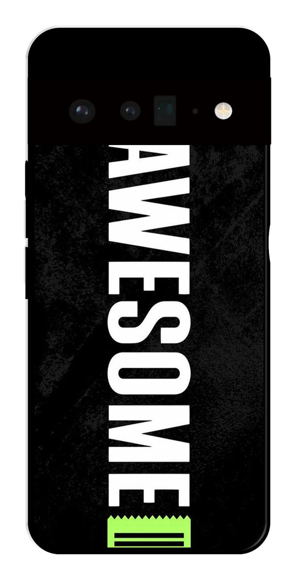 Awesome Metal Mobile Case for Google Pixel 6 Pro 5G   (Design No -33)