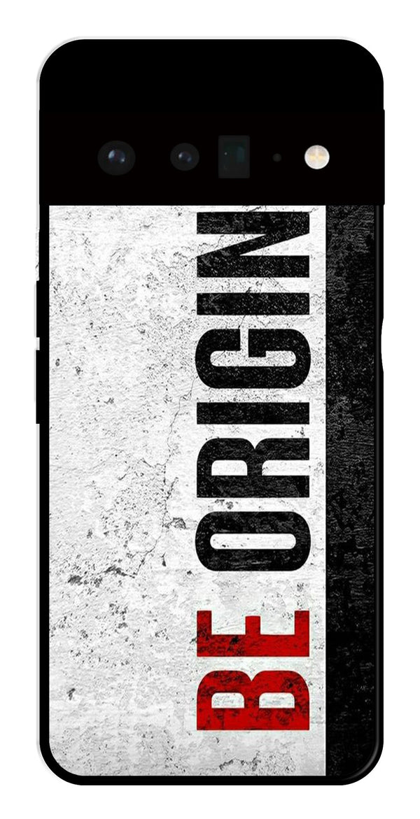 Be Original Metal Mobile Case for Google Pixel 6 Pro 5G   (Design No -38)