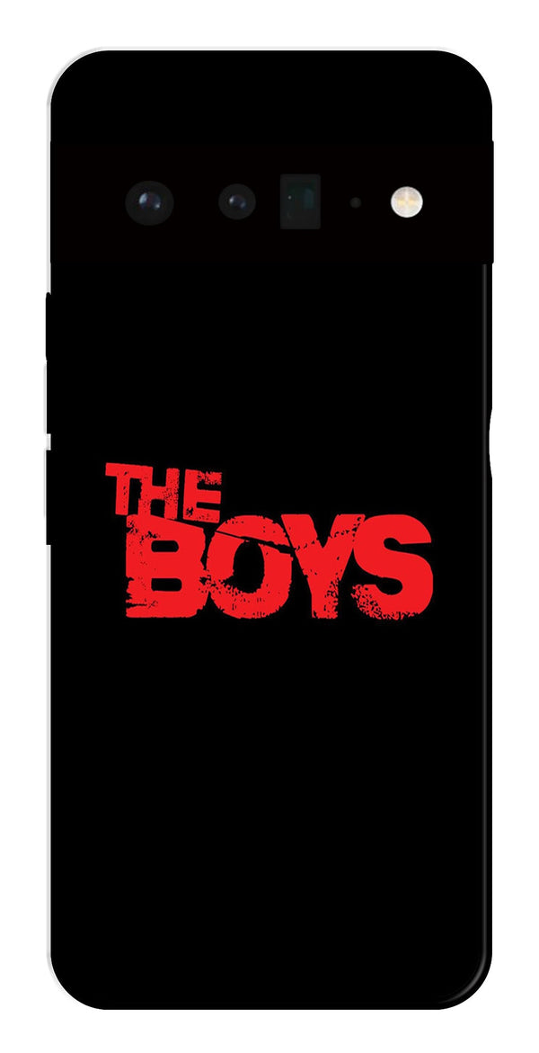 The Boys Metal Mobile Case for Google Pixel 6 Pro 5G   (Design No -44)