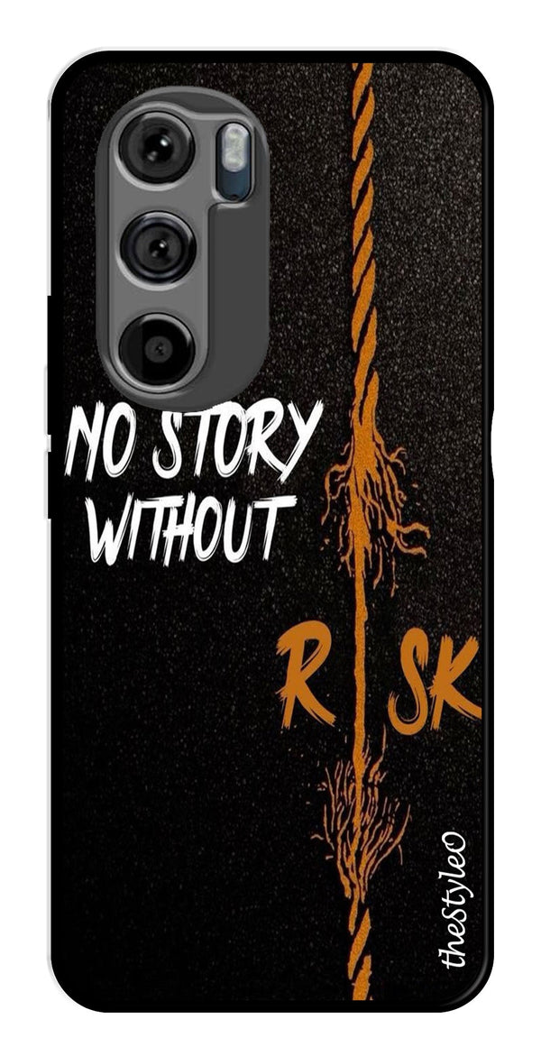 No Story without Risk Metal Mobile Case for Moto Edge 30 (Design No -82)