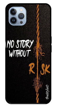 No Story without Risk Metal Mobile Case for iPhone 16 Pro Max
