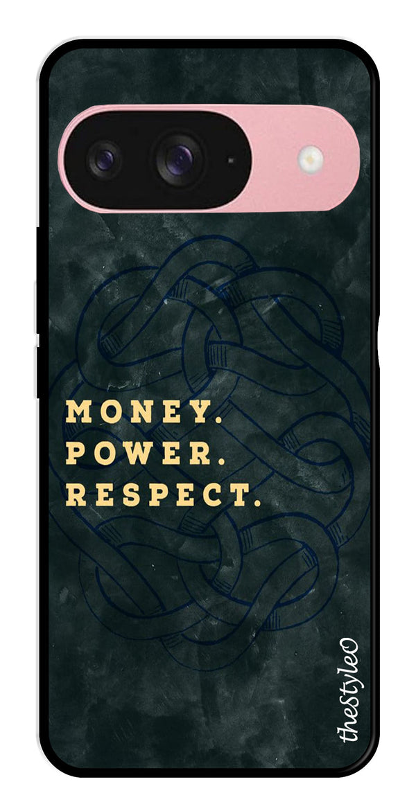 Money Power Respect Metal Mobile Case for Google Pixal 9 (Design No -79)