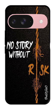 No Story without Risk Metal Mobile Case for Google Pixel 9 Pro