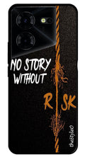 No Story without Risk Metal Mobile Case for Pova 5  (Design No -82)