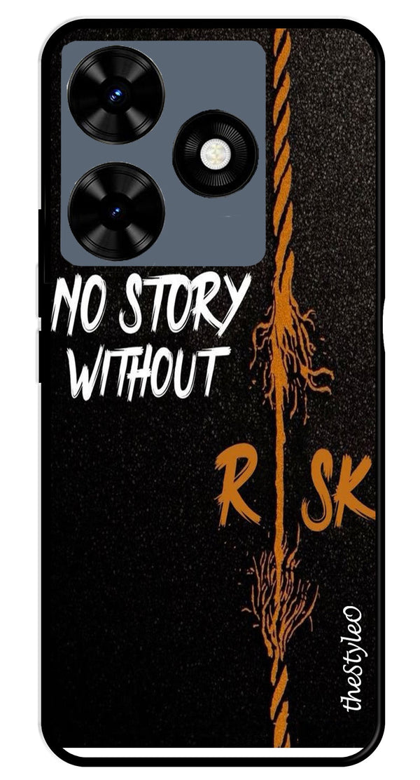 No Story without Risk Metal Mobile Case for Tecno Spark 10 (Design No -82)