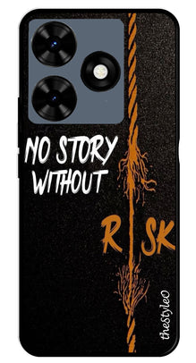 No Story without Risk Metal Mobile Case for Tecno Spark 10C
