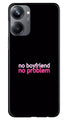 No Boyfriend No problem Case for Realme 10 Pro 5G  (Design - 138)