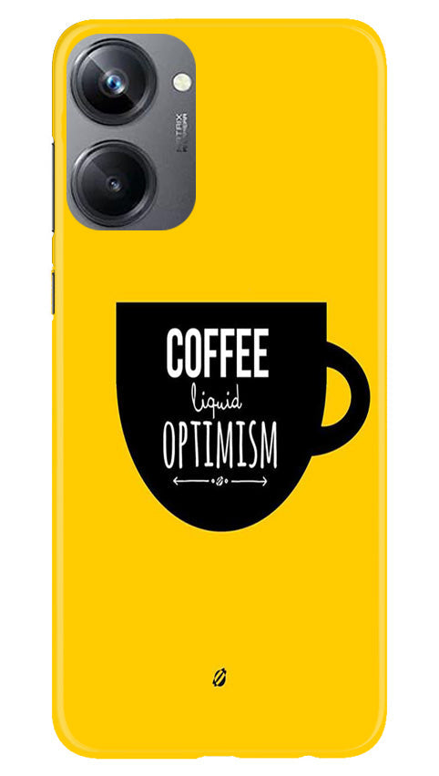 Coffee Optimism Mobile Back Case for Realme 10 Pro 5G (Design - 313)