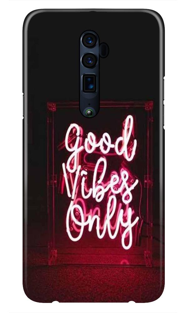 Good Vibes Only Mobile Back Case for Oppo Reno 10X Zoom  (Design - 354)