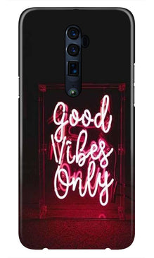 Good Vibes Only Mobile Back Case for Oppo Reno 2  (Design - 354)