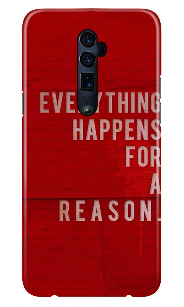 Everything Happens Reason Mobile Back Case for Oppo Reno2 Z  (Design - 378)