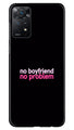 No Boyfriend No problem Case for Redmi Note 11 Pro Plus  (Design - 138)